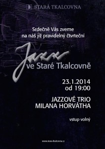 Plagátek Jazz ve Staré Tkalcovně 23.1.2014