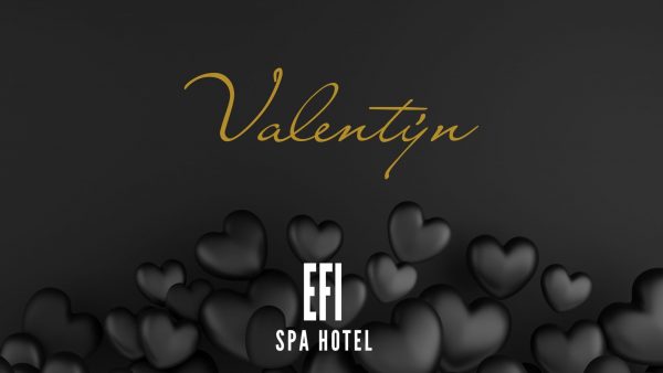 Oslavte sv. Valentýna obklopeni luxusem v EFI SPA Hotelu**** Superior & Pivovar