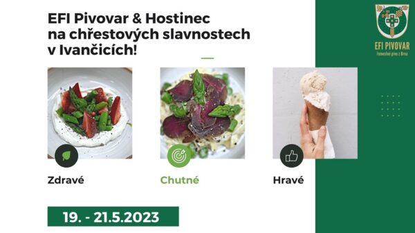 Chřestové slavnosti v Ivančicích s EFI Pivovarem a Hostincem