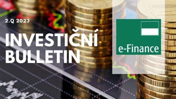 Investiční Bulletin e-Finance za 2.Q 2023