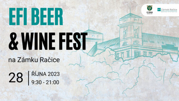 Nenechte si ujít EFI BEER & WINE FEST: Festival skvělých piv a vín na Zámku Račice