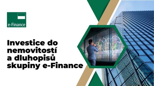 Investice do nemovitostí a dluhopisů skupiny e-Finance: Stabilní cesta k finančnímu růstu