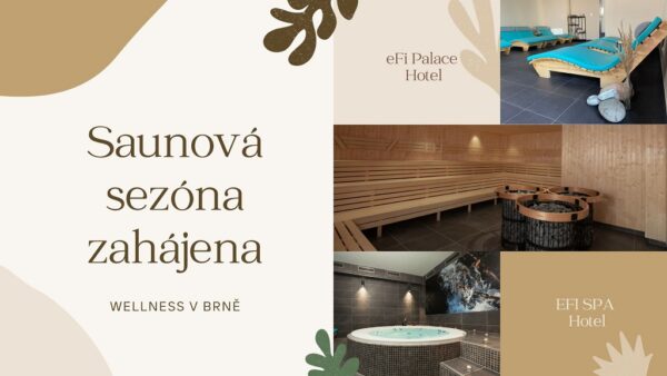 Saunová sezona v Brně zahájena: zrelaxujte tělo i mysl ve wellness centru v EFI SPA