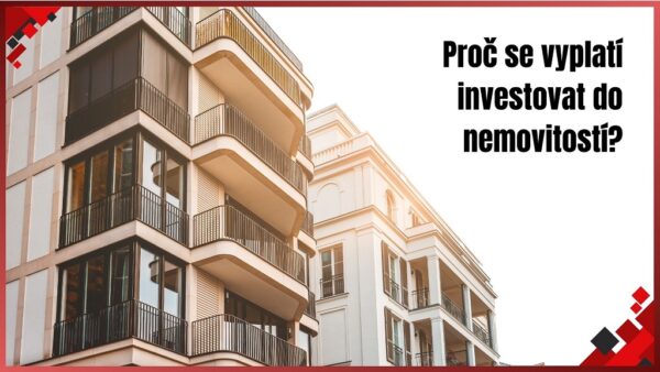 Investice do nemovitostí: Proč a jak těžit z této rozhodující možnosti